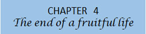 chapter 4 The end of a fruitful life