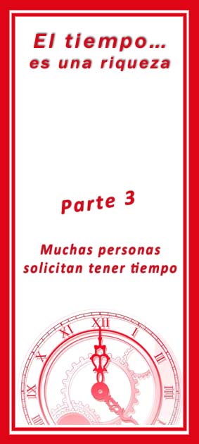 parte tres el tiempo es una risqueza esp